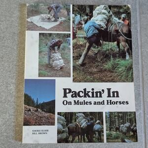 Packin' In On Mules and Horses Softcover Book